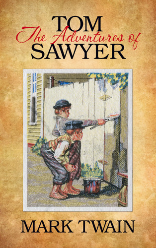 The Adventures of Tom Sawyer — Mark Twain