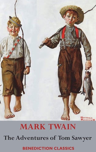 The Adventures of Tom Sawyer (Unabridged. Complete with All Original Illustrations) — Mark Twain