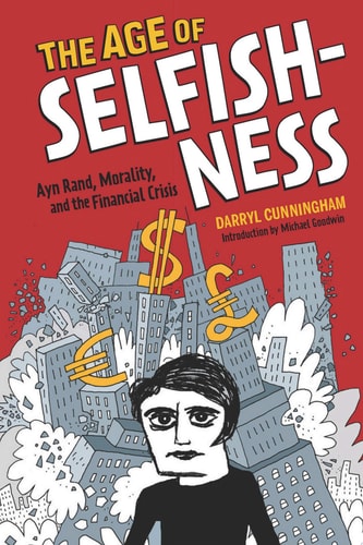 The Age of Selfishness — Darryl Cunningham