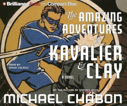 The Amazing Adventures of Kavalier & Clay — Chabon, Michael