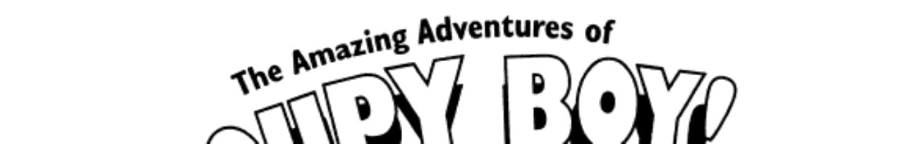 The Amazing Adventures of Soupy Boy! — Damon Burnard