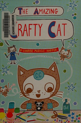 The Amazing Crafty Cat — Charise Mericle Harper