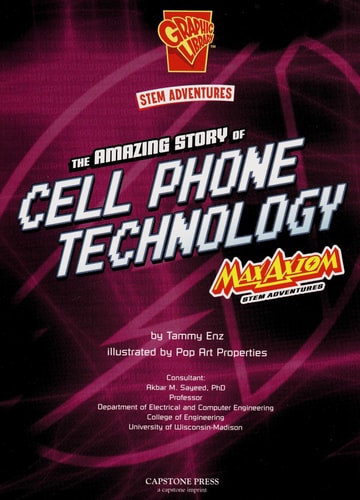 The Amazing Story of Cell Phone Technology Max Axiom Stem Adventures — Tammy Enz