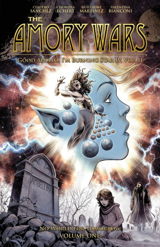 The Amory War: No World for Tomorrow Vol. 1 (Good Apollo, I’m Burning Star IV, Volume II) — Claudio Sanchez; Chondra Echert