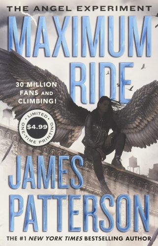 The Angel Experiment A Maximum Ride Novel — James Patterson