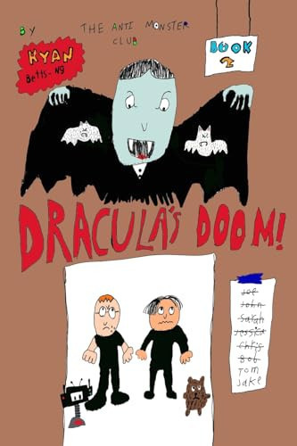 The Anti-Monster Club Dracula’s Doom — Ryan Betts-Ng