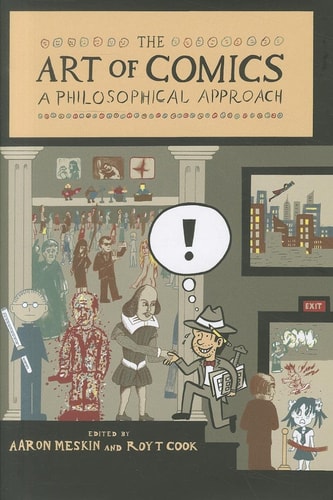 The Art of Comics A Philosophical Approach — Aaron Meskin