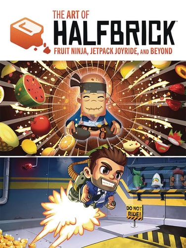 The Art of Halfbrick Fruit Ninja, Jetpack Joyride, and Beyond — Sarah Rodriguez