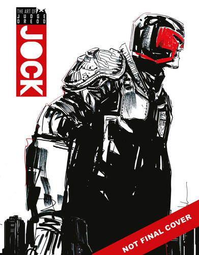The Art of Judge Dredd by Jock — Jock