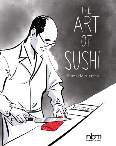 The Art of Sushi — Franckie Alarcon