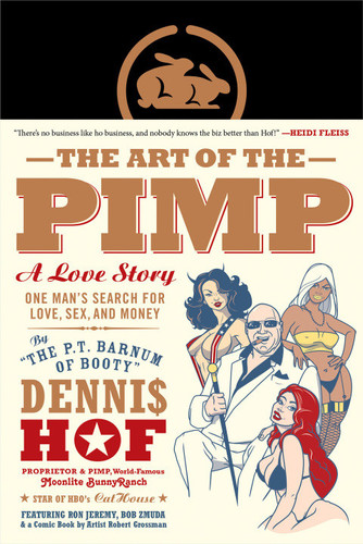 The Art of the Pimp — Dennis Hof
