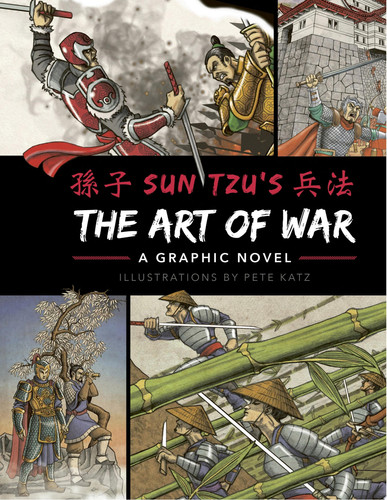 The Art of War: A Graphic Novel — Sun Tzu