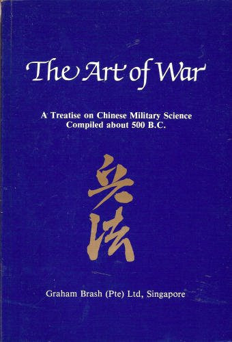 The Art of War A Treatise on Chinese Military Science Compiled about 500 B.C. — Wu Sun