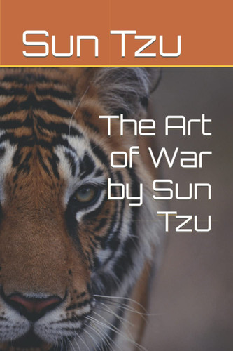 The Art of War by Sun Tzu — Tzu, Sun