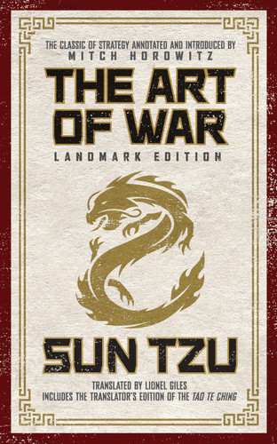 The Art of War Landmark Edition The Classic of Strategy with Historical Notes and Introduction by PEN Award-Winning Author Mitch Horowitz — Sun Tzu