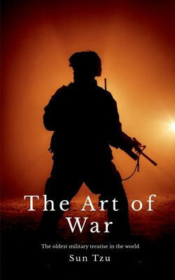 The Art of War — Sun Tzu