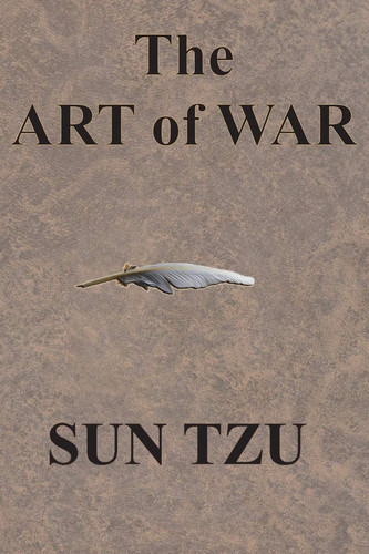 The Art of War — Sun Tzu