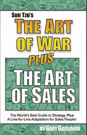 The Art of War &, The Art of Sales — Sun-Tzu