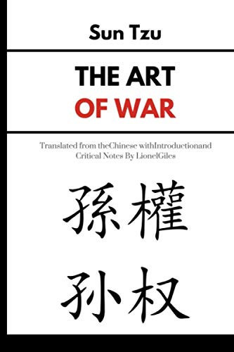 The Art of War The Oldest Military Treatise in the World (Translated from the Chinese with Introduction and Critical Notes by Lionel Giles) – Sun Tzu Legendary Book — Lionel Giles