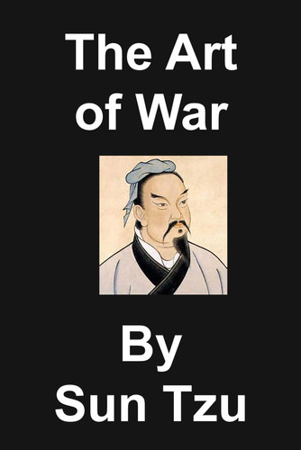 The Art of War — Tzu, Sun