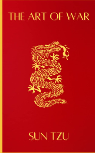 The Art of War — Tzu, Sun
