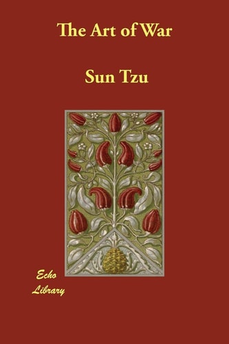 The Art of War — Tzu, Sun