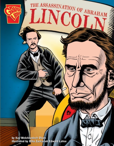 The Assassination of Abraham Lincoln — Kay Melchisedech Olson