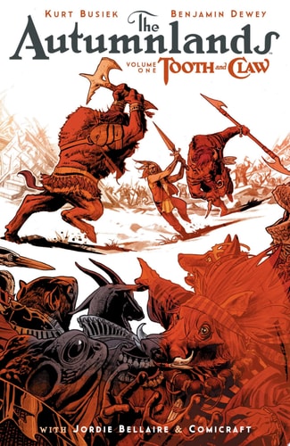 The Autumnlands Vol. 1: Tooth & Claw — Kurt Busiek