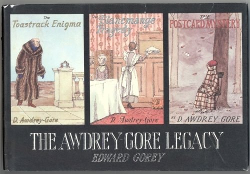 The Awdrey-Gore Legacy — Edward Gorey