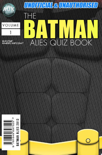 The Batman Allies Quiz Book — Wayne Wheelwright