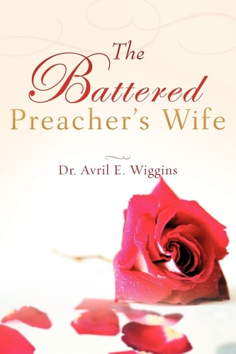 The Battered Preacher’s Wife — Avril Wiggins