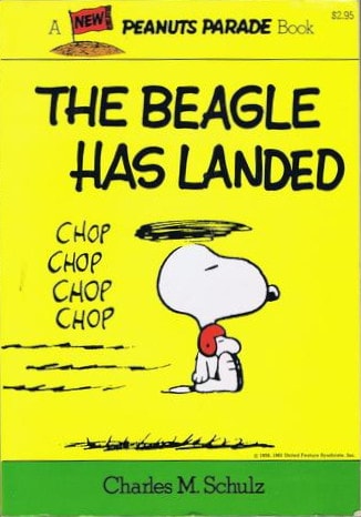The Beagle Has Landed — Charles Monroe Schulz