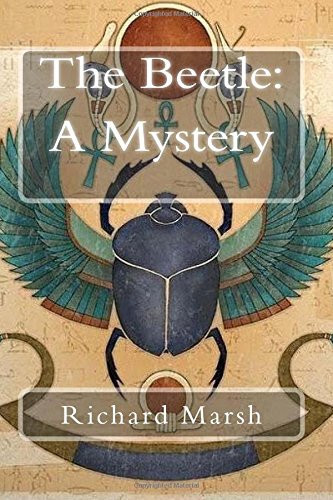The Beetle A Mystery — Richard Marsh