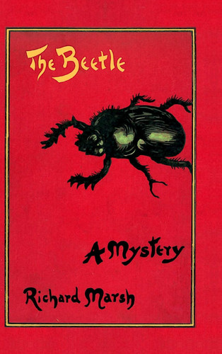 The Beetle A Mystery — Richard Marsh