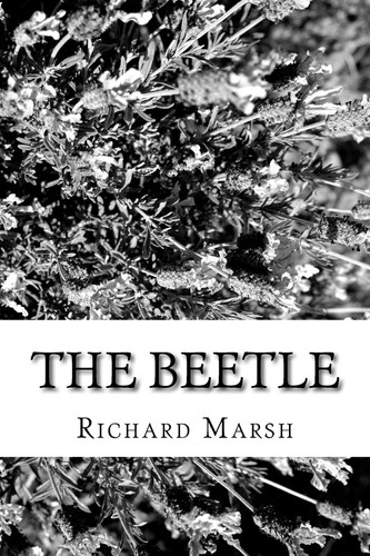 The Beetle — Richard Marsh