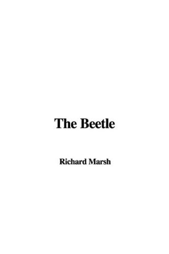 The Beetle — Richard Marsh