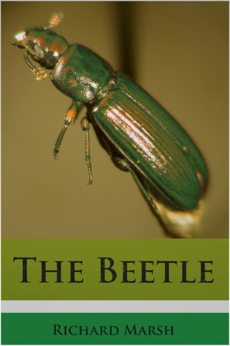 The Beetle — Richard Marsh