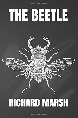 The Beetle — Richard Marsh