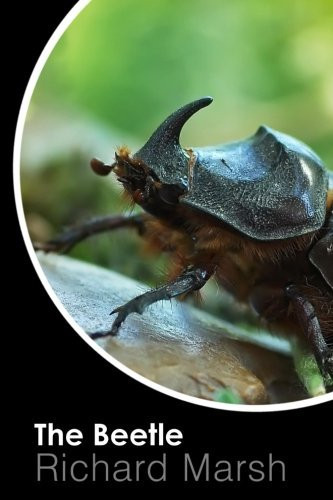 The Beetle — Richard Marsh