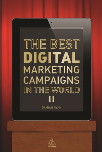 The Best Digital Marketing Campaigns in the World II — Damian Ryan