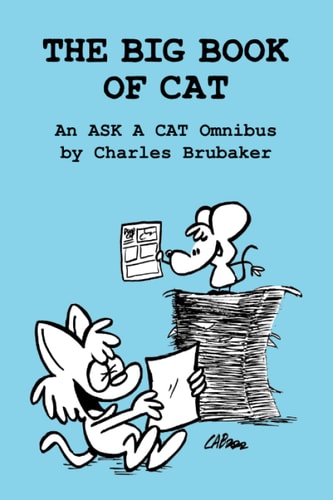 The Big Book of Cat An Ask a Cat Omnibus — Charles Brubaker