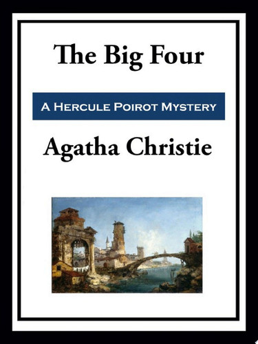 The Big Four — Agatha Christie