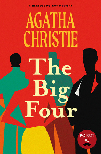 The Big Four (Warbler Classics Annotated Edition) — Agatha Christie