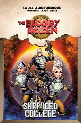 The Bloody Dozen: A Tale Of The Shrouded College — Charles Soule