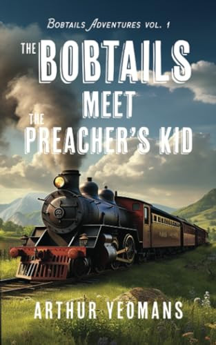 The Bobtails Meet the Preacher’s Kid — Arthur Yeomans