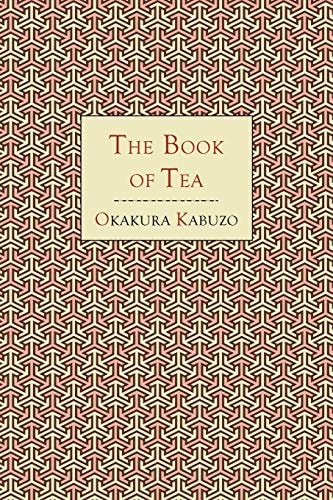 The Book of Tea — Kakuzo Okakura