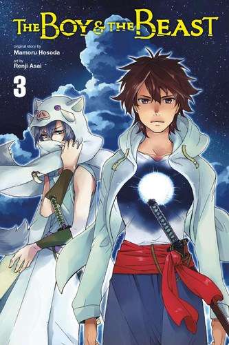 The Boy and the Beast, Vol. 3 (manga) — Mamoru Hosoda
