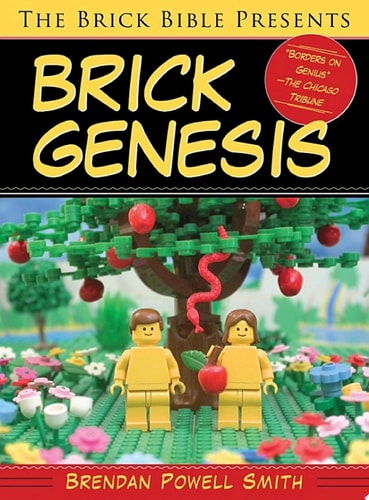 The Brick Bible Presents Brick Genesis — Brendan Powell Smith