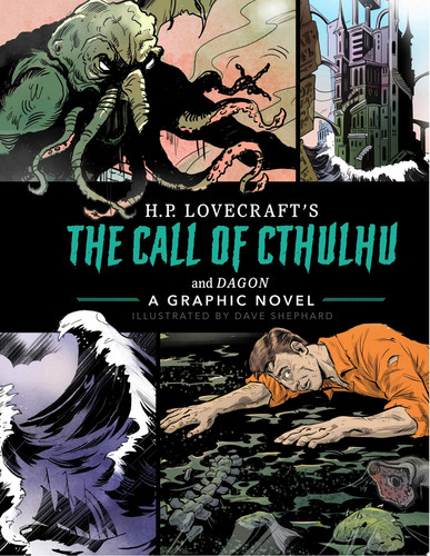 The Call of Cthulhu and Dagon: A Graphic Novel — H. P. Lovecraft