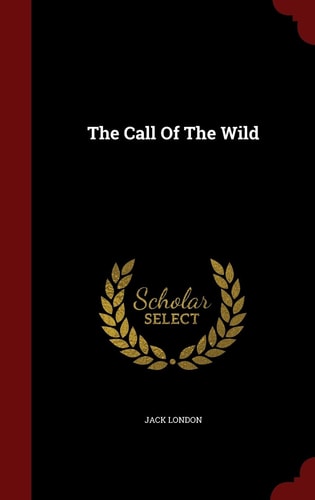 The Call of the Wild — Jack London